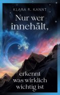 eBook: Nur wer innehält, erkennt was wirklich wichtig ist
