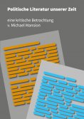 ebook: Politische Literatur unserer Zeit