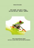 eBook: Ich wollt ich wärn Pog, wo um de Eck könnt kieken