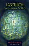 eBook: Labyrinth der verlorenen Gefühle