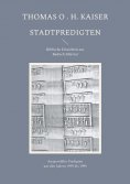 eBook: Stadtpredigten. Biblische Einsichten aus `Badisch-Sibirien´