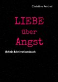 eBook: Liebe über Angst