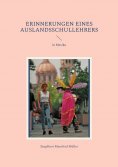 ebook: Erinnerungen eines Auslandsschullehrers