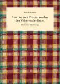 ebook: Lass` wahren Frieden werden den Völkern aller Erden