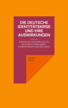 ebook: Die deutsche Identitätskrise und ihre Auswirkungen