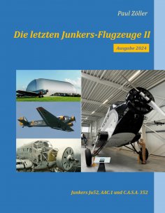 eBook: Die letzten Junkers-Flugzeuge II - Ausgabe 2024