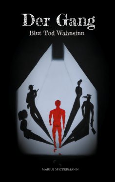 eBook: Der Gang - Blut Tod Wahnsinn