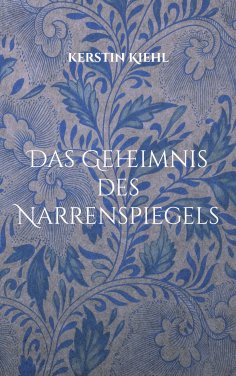 eBook: Das Geheimnis des Narrenspiegels