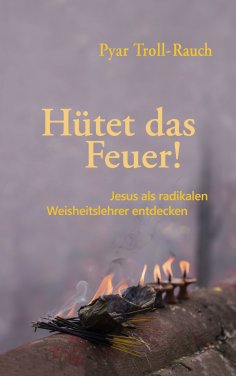 eBook: Hütet das Feuer!