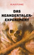 eBook: Das Neandertaler-Experiment
