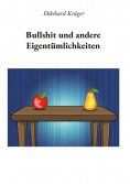 eBook: Bullshit und andere Eigentümlichkeiten