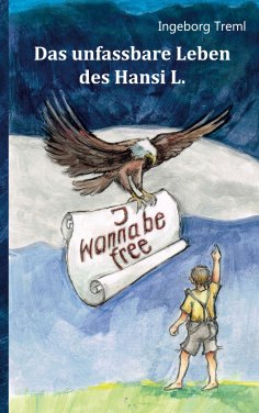 eBook: Das unfassbare Leben des Hansi L.