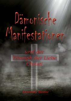 eBook: Dämonische Manifestationen