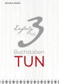 eBook: Erfolg hat 3 Buchstaben: TUN!