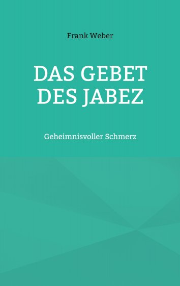 Frank Weber - Das Gebet des Jabez - free on readfy!