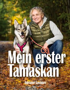 eBook: Mein erster Tamaskan