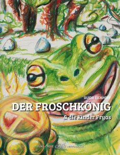 eBook: Der Froschkönig & die Kinder Fryas