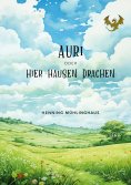 eBook: Auri oder Hier hausen Drachen