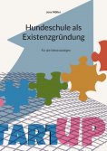 eBook: Hundeschule als Existenzgründung