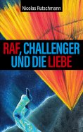 eBook: RAF, Challenger und die Liebe