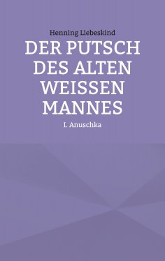 eBook: Der Putsch des alten weißen Mannes