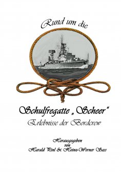 eBook: Rund um die Schulfregatte "Scheer"