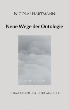 eBook: Nicolai Hartmann: Neue Wege der Ontologie