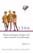 eBook: 1506 - Marmorschlangen, Intrigen und andere brisante Verstrickungen