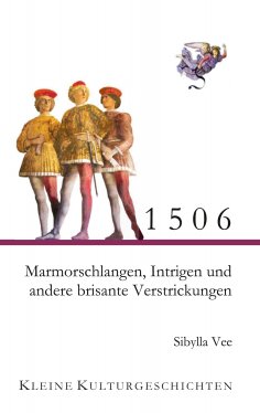 eBook: 1506 - Marmorschlangen, Intrigen und andere brisante Verstrickungen