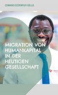 eBook: Migration von Humankapital in der heutigen Gesellschaft