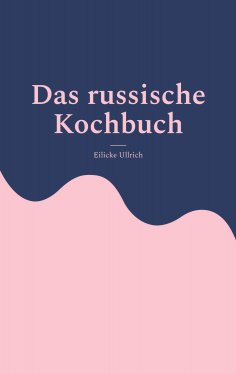 eBook: Das russische Kochbuch