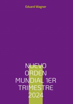 ebook: Nuevo Orden Mundial 1er Trimestre 2024