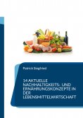 eBook: 14 aktuelle Nachhaltigkeits- und Ernährungskonzepte in der Lebensmittelwirtschaft