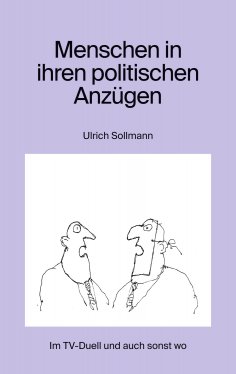 ebook: Menschen in ihren politischen Anzügen