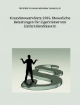 eBook: Grundsteuerreform 2025: Steuerliche Belastungen für Eigentümer von Einfamilienhäusern