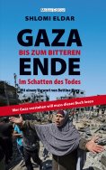 eBook: GAZA - bis zum bitteren Ende