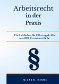 eBook: Arbeitsrecht in der Praxis