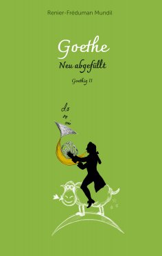 eBook: Goethe - Neu abgefüllt!