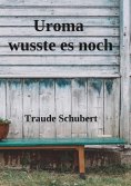 eBook: Uroma wusste es noch