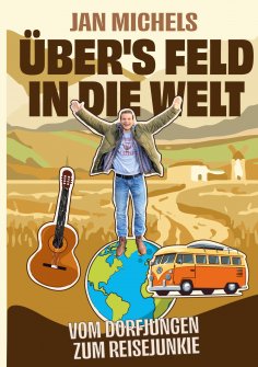 eBook: Übers Feld in die Welt