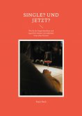 eBook: Single? Und jetzt?