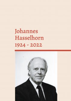 eBook: Johannes Hasselhorn 1924 - 2022