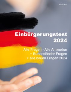 eBook: Einbürgerungstest 2024 - Alle Fragen - Alle Antworten