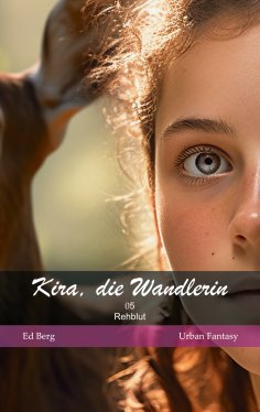 eBook: Kira, die Wandlerin - 05 - Rehblut