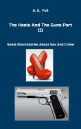 eBook: The Heels And The Guns Part III