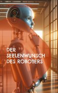 eBook: Der Seelenwunsch des Roboters