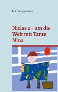 ebook: Niclas 2 - um die Welt mit Tante Nina