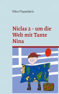 eBook: Niclas 2 - um die Welt mit Tante Nina