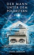ebook: Der Mann unter dem Polarstern