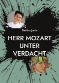 eBook: Herr Mozart unter Verdacht